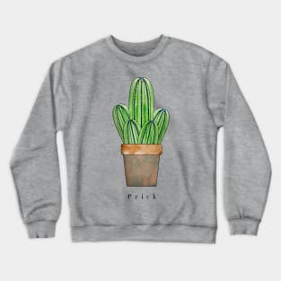 Cactus humor Crewneck Sweatshirt